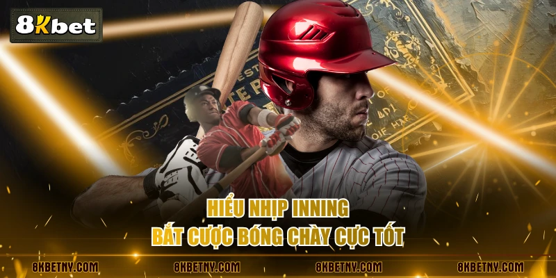 Hướng Dẫn Cược Bóng Chày Chi Tiết Dành Cho Người Mới 3 Hiểu nhịp inning bắt cược bóng chày cực tốt